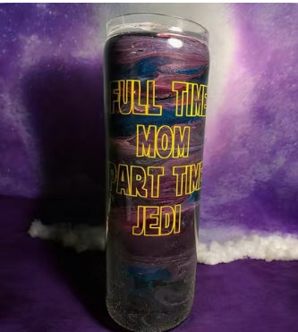 Full time mom, Part time JEDI tumbler